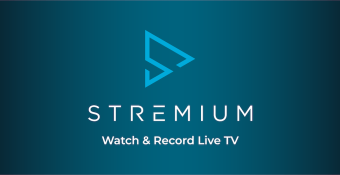 New App Called Stremium Allow You to Watch Free TV & Offers DVR Service